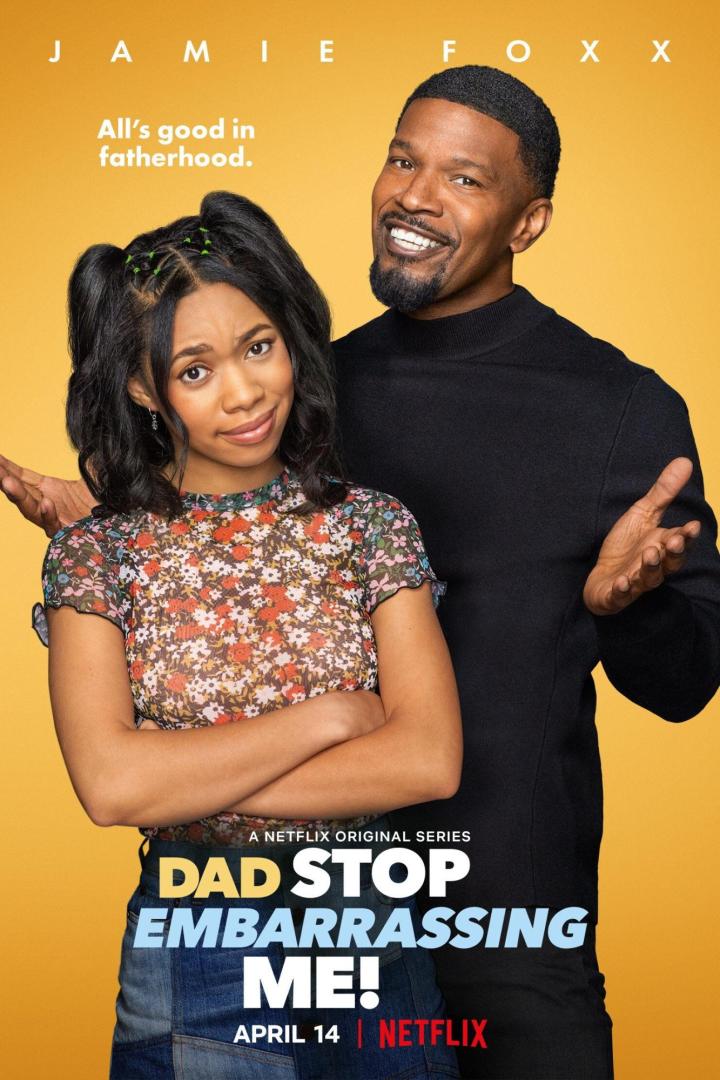 Jamie Foxx und eine junge Frau auf dem Werbeplakat für die Netflix-Serie „Dad Stop Embarrassing Me!“.