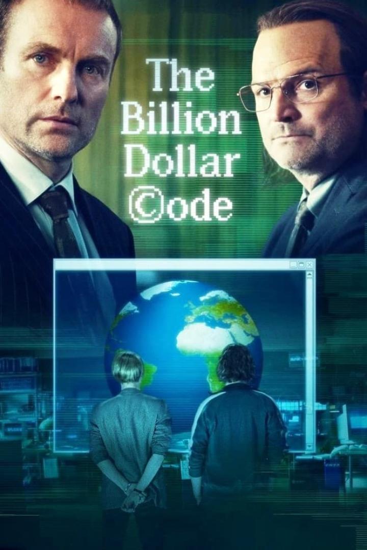 Das Filmplakat für „The Billion Dollar Code“ zeigt zwei Männer und eine digitale Weltkugel.