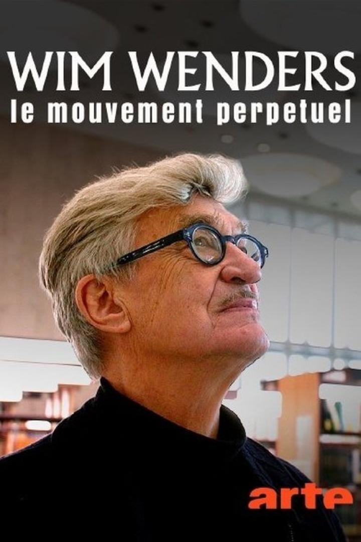 Das Filmplakat zeigt Wim Wenders, den Titel „le mouvement perpetuel“ und das Arte-Logo.