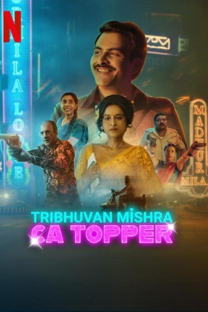 Das Filmplakat für „Tribhuvan Mishra CA Topper“ zeigt mehrere indische Schauspieler vor einer neonbeleuchteten Stadtkulisse.