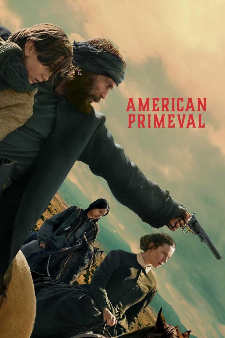 Das Filmplakat für „American Primeval“ zeigt eine Gruppe von Menschen zu Pferd in einer rauen Landschaft.