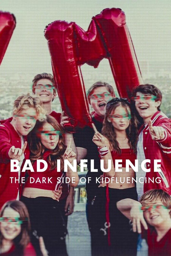 Das Filmplakat für „Bad Influence: The Dark Side of Kidfluencing“ zeigt eine Gruppe junger Influencer.