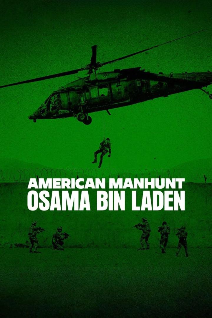Ein Hubschrauber über einer Gruppe von Soldaten, im Vordergrund der Titel „American Manhunt: Osama Bin Laden“.