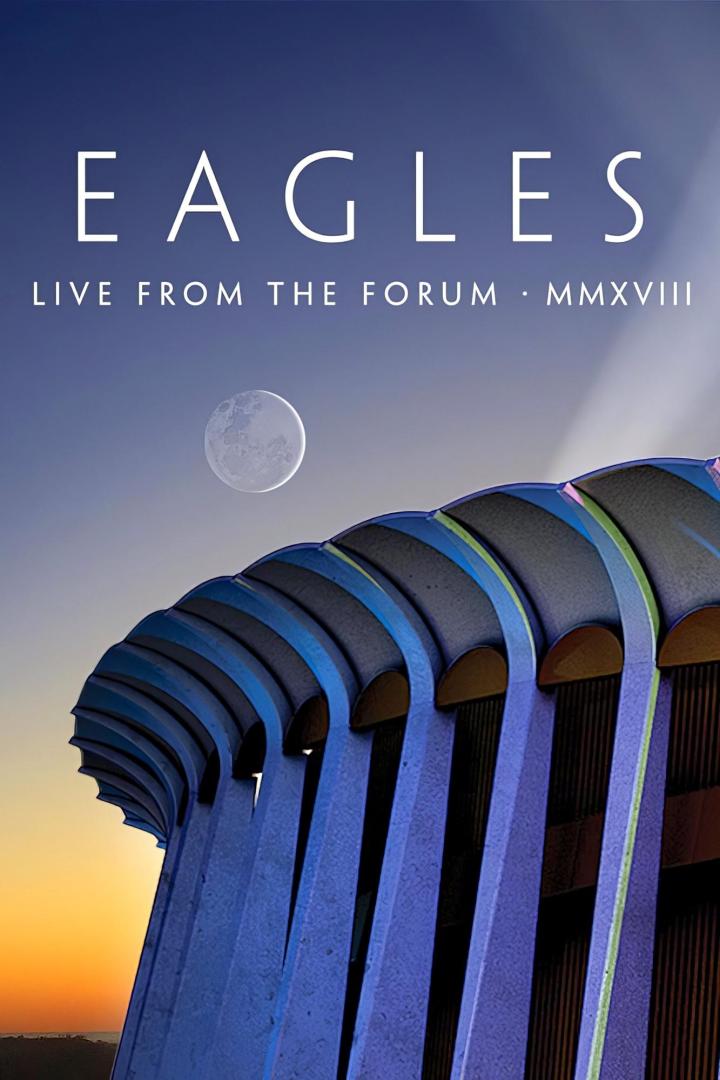 Cover des Albums „Live from the Forum MMXVIII“ von The Eagles.