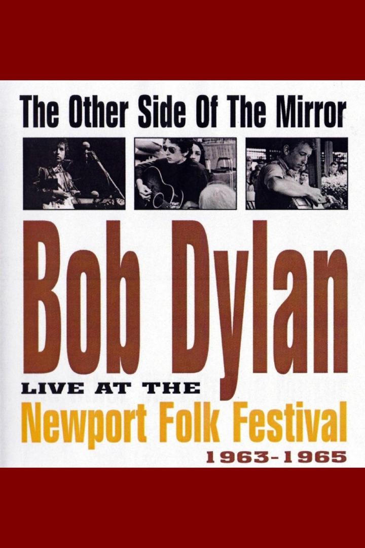 Das Cover des Albums „The Other Side Of The Mirror“ von Bob Dylan, live beim Newport Folk Festival 1963-1965.