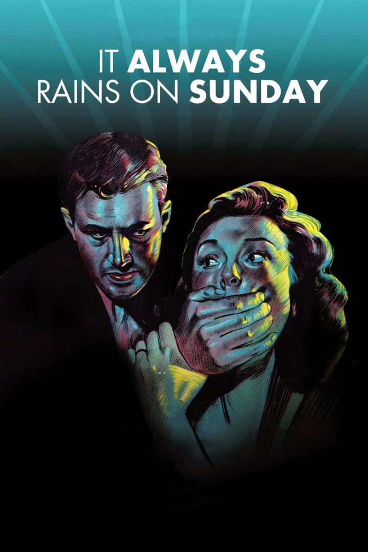 Ein Mann hält einer Frau den Mund zu, im Hintergrund der Titel „It Always Rains on Sunday“.