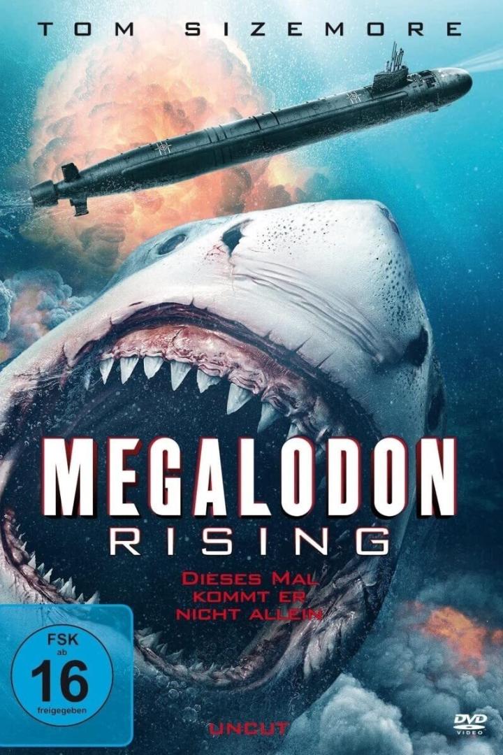 Das Filmplakat für „Megalodon Rising“ zeigt einen riesigen Hai und ein U-Boot unter Wasser.