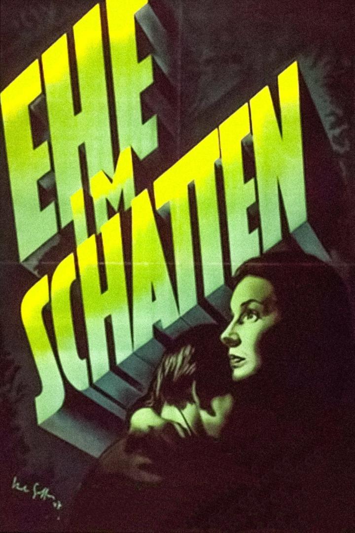 Das Filmplakat für „Ehe im Schatten“ zeigt eine Frau im Profil und den Filmtitel.