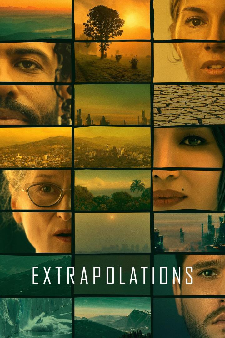 Das Poster für die Serie „Extrapolations“ zeigt verschiedene Gesichter und Umweltszenen.