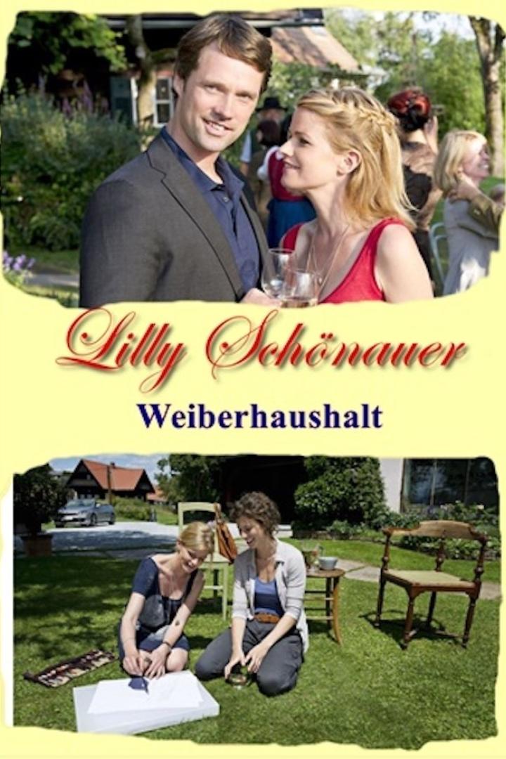 Das Cover des Films „Lilly Schönauer – Weiberhaushalt“ zeigt Szenen mit den Hauptdarstellern.