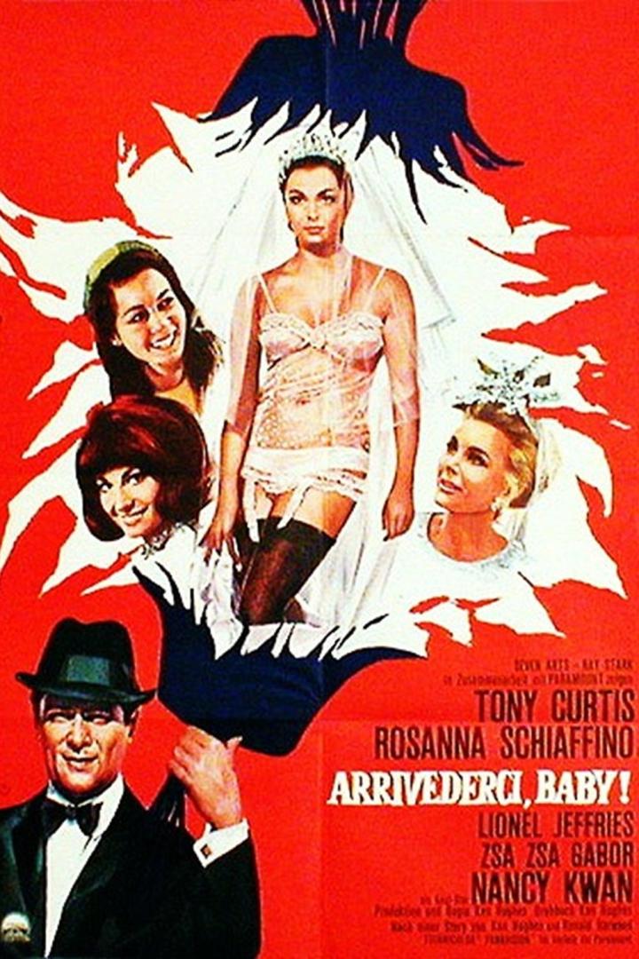Das Filmplakat für „Arrivederci, Baby!“ mit Tony Curtis, Rosanna Schiaffino und Zsa Zsa Gabor.