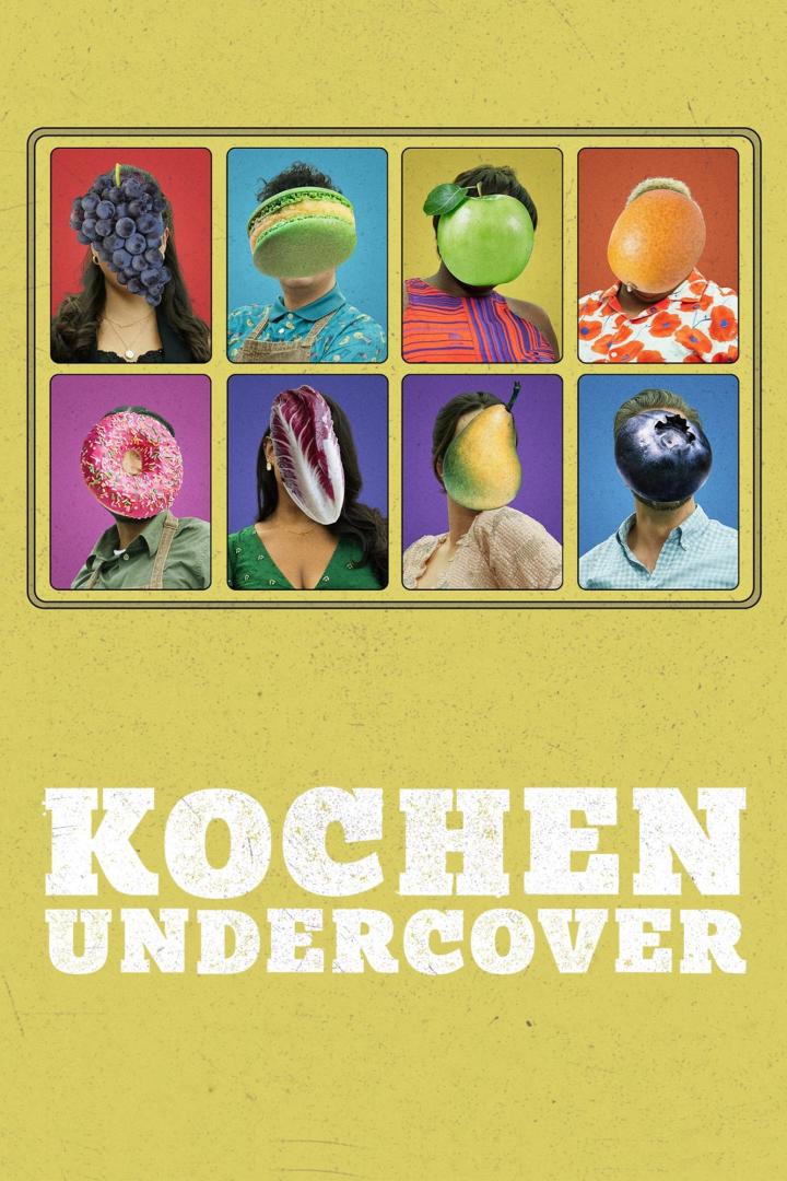 Das Poster für „Kochen Undercover“ zeigt Personen, deren Gesichter durch verschiedene Lebensmittel ersetzt wurden.