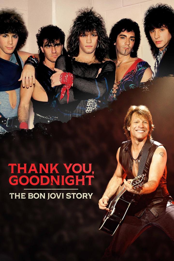 Das Filmplakat für „Thank You, Goodnight: The Bon Jovi Story“ zeigt die Band in jungen und reiferen Jahren.