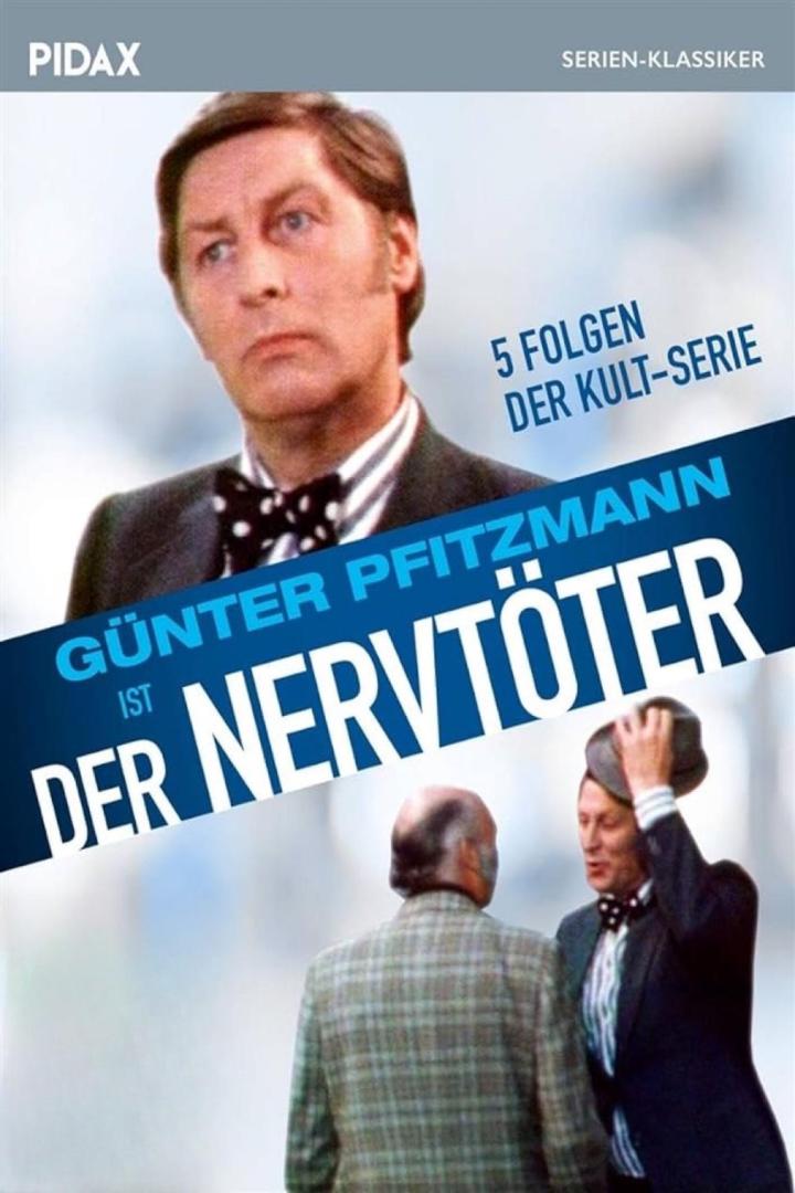 Das Cover der Serie „Günter Pfitzmann ist der Nervtöter“ mit Günter Pfitzmann im Vordergrund.