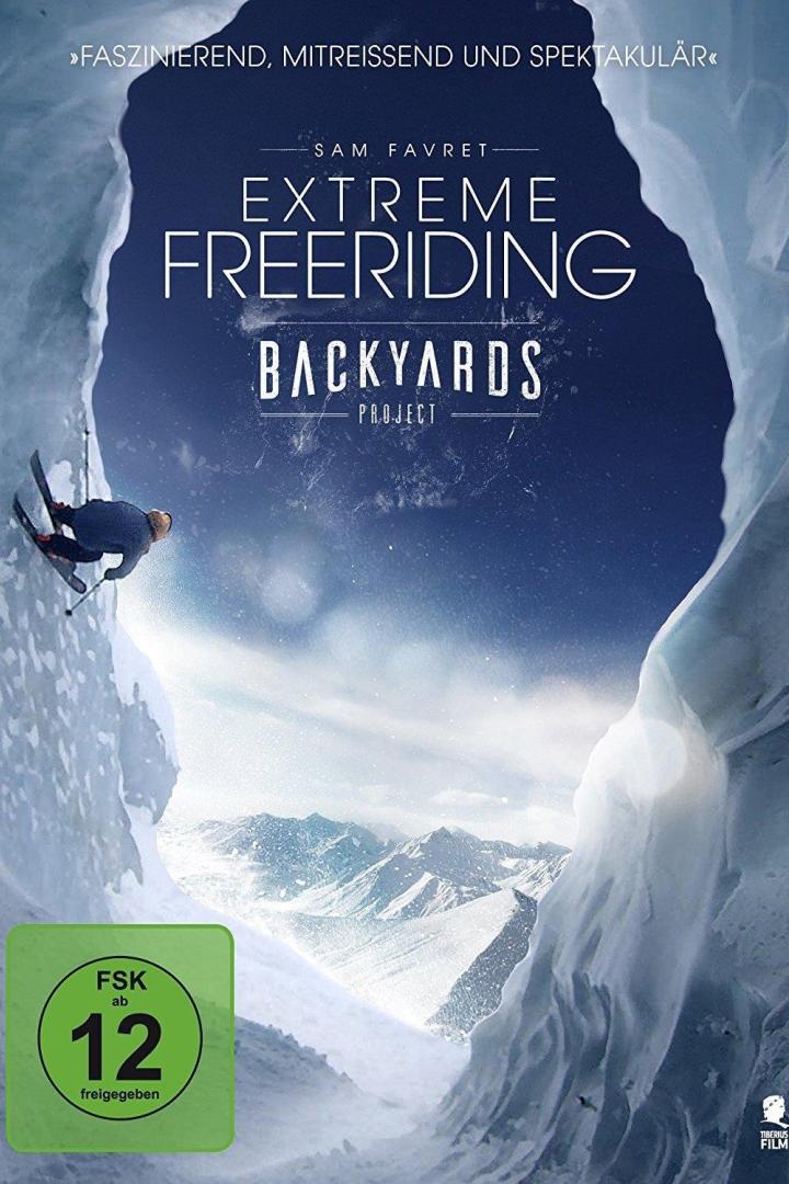 Das Filmplakat für „Extreme Freeriding Backyards Project“ mit Sam Favret.