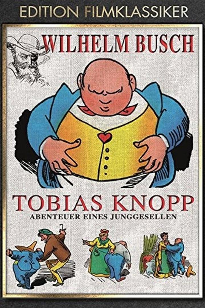 Das Cover der „Edition Filmklassiker“ von Wilhelm Busch: „Tobias Knopp – Abenteuer eines Junggesellen“.