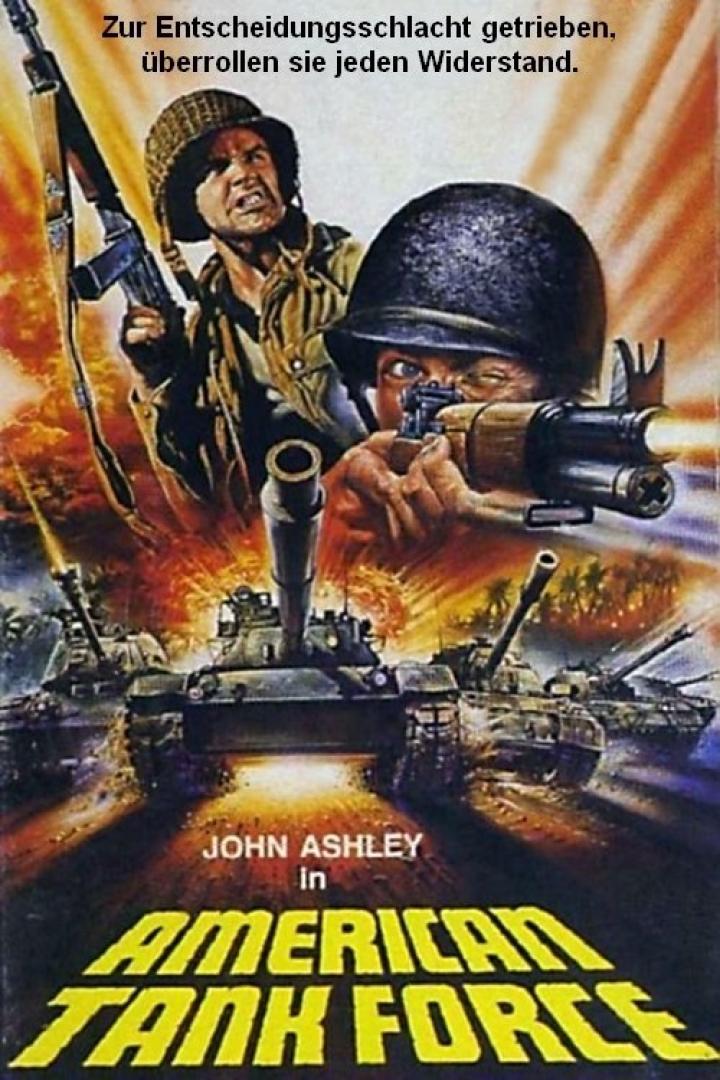Das Filmplakat für „American Tank Force“ zeigt Soldaten und Panzer im Kampf.
