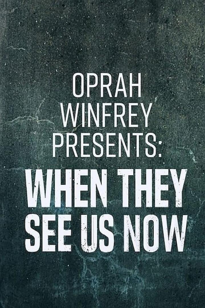 Das Filmplakat für „When They See Us Now“, präsentiert von Oprah Winfrey.