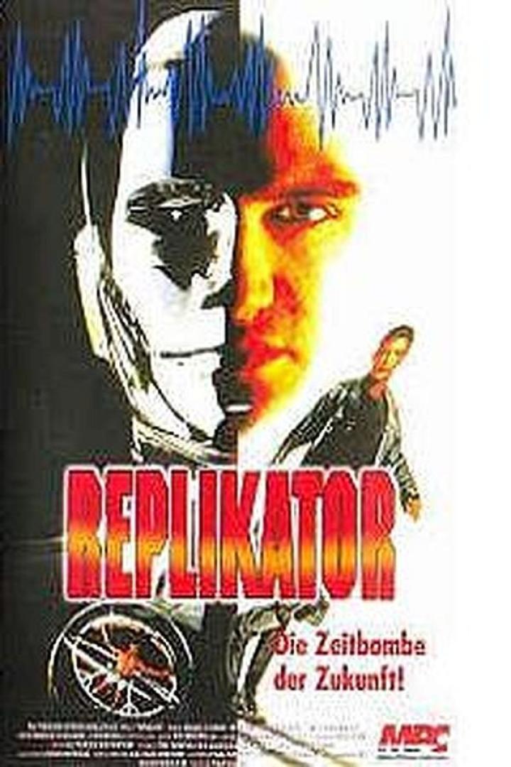 Das Filmplakat für „Replikator“ zeigt ein futuristisches Gesicht und den Schriftzug „Die Zeitbombe der Zukunft!“.