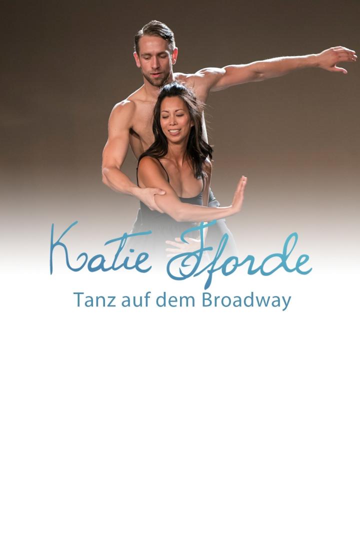 Ein Mann und eine Frau tanzen zusammen; im Hintergrund steht „Katie Fforde – Tanz auf dem Broadway“.