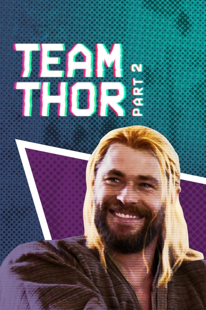 Ein Werbeplakat für „Team Thor: Teil 2“ mit Chris Hemsworth als Thor.