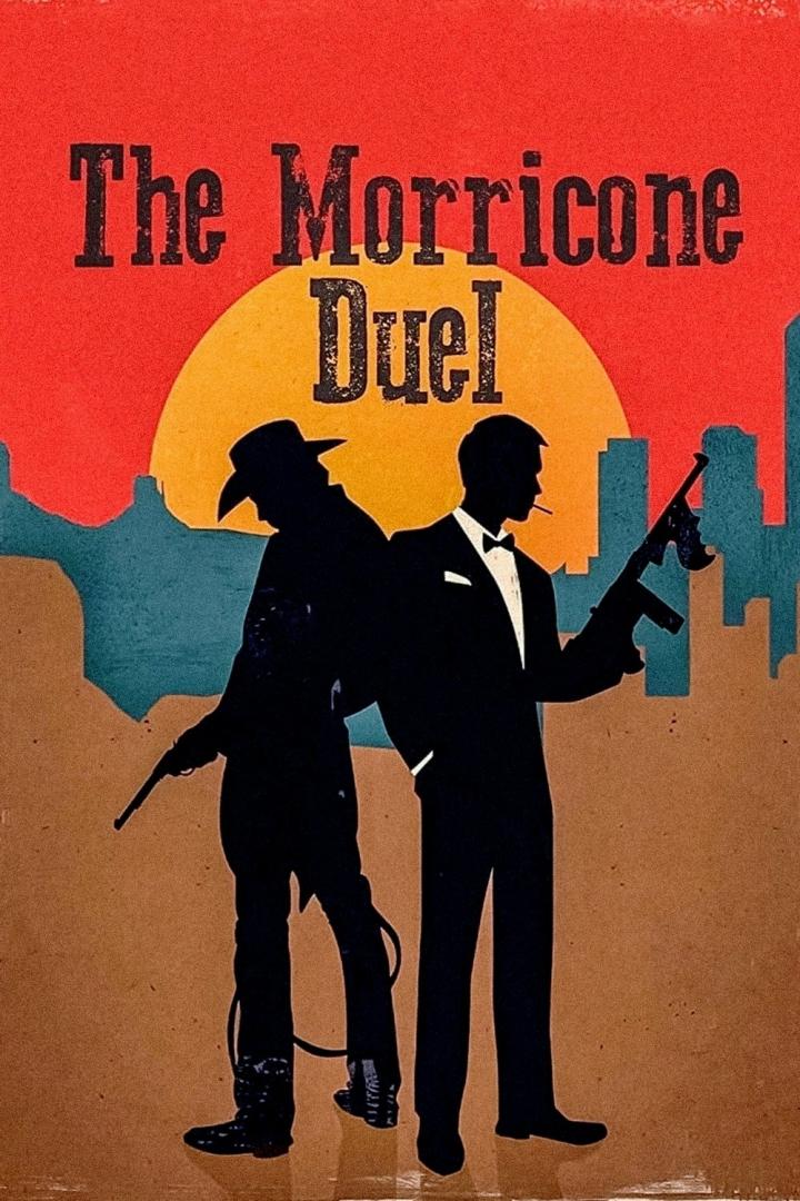 Das stilisierte Poster „The Morricone Duel“ zeigt die Silhouetten eines Cowboys und eines Gangsters.