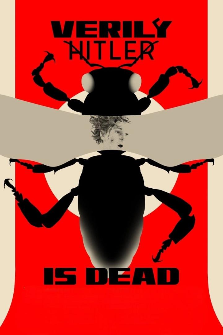 Ein surrealistisches Bild, das Hitler als Käfer darstellt, mit dem Text „Verily Hitler is Dead“.