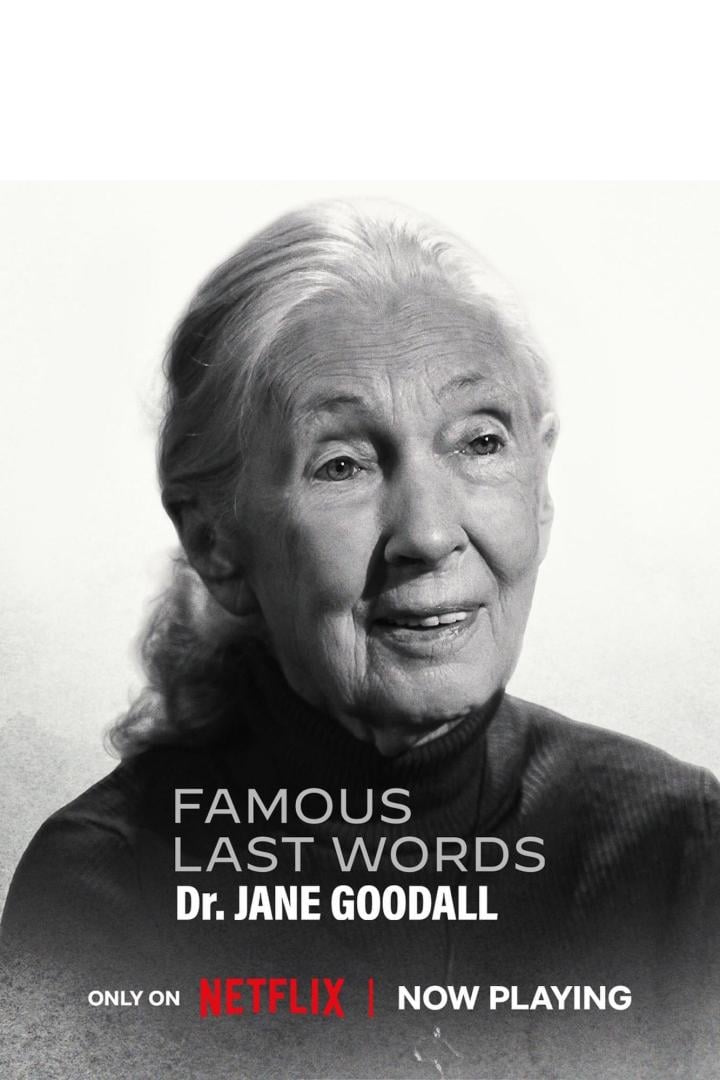Famous Last Words: Dr. Jane Goodall