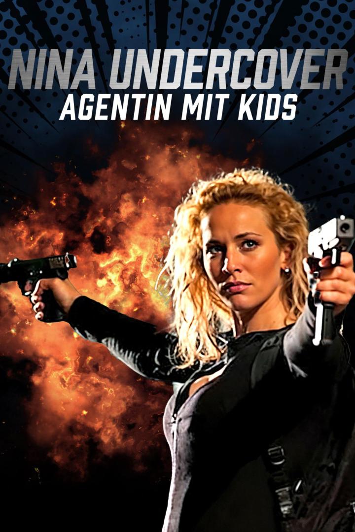 Nina Undercover - Agentin mit Kids