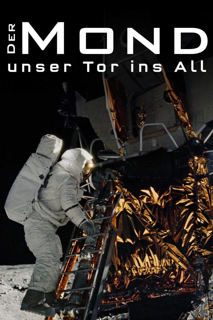Der Mond - Unser Tor ins All