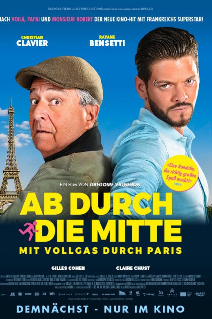 Das Filmplakat zeigt Christian Clavier und Rayane Bensetti vor dem Eiffelturm für "Ab durch die Mitte".