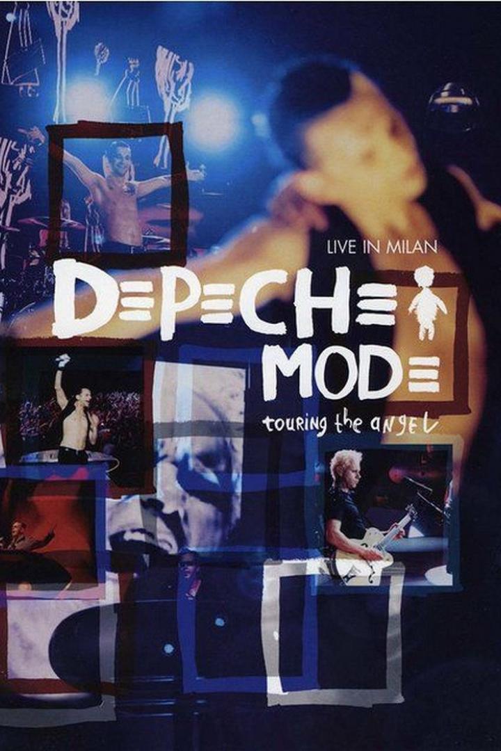 Depeche Mode: Touring the Angel — Live in Milan