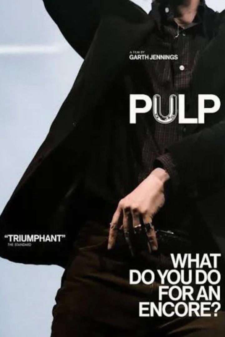 Filmposter von Garth Jennings für „Pulp: a Film about Life, Death & Supermarkets“ mit dem Schriftzug „What do you do for an encore?“.