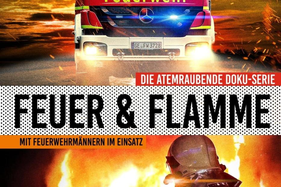 Das Cover der Doku-Serie „Feuer & Flamme“ mit einem Feuerwehrauto und einem Feuerwehrmann.
