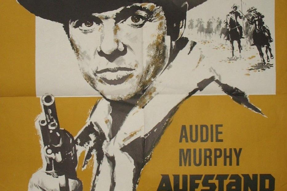 Das Filmplakat für „Aufstand in Arizona“ mit Audie Murphy als Revolverheld.