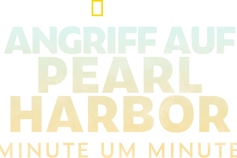 Das National Geographic Logo mit dem Titel „Angriff auf Pearl Harbor Minute um Minute“.