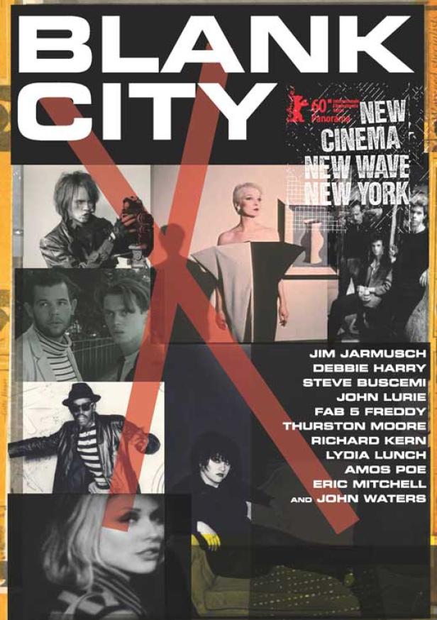 Das Filmplakat für „Blank City“ zeigt eine Collage von New Yorker Künstlern und Filmemachern.
