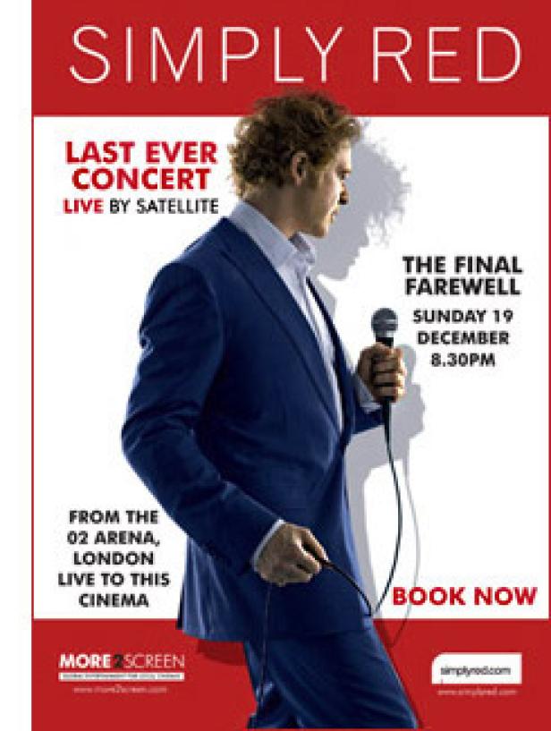 Ein Werbeplakat für das letzte Konzert von Simply Red, das live aus der O2 Arena in London übertragen wird.
