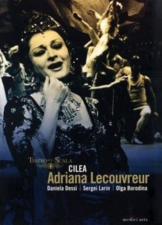 Das Cover der DVD „Adriana Lecouvreur“ mit Daniela Dessi, Sergei Larin und Olga Borodina.