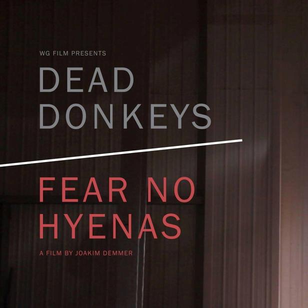 Das Filmplakat für „Dead Donkeys Fear No Hyenas“ von Joakim Demmer.