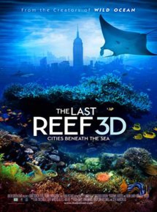 Das Filmplakat für „The Last Reef 3D: Cities Beneath the Sea“ zeigt eine Unterwasserstadt mit Korallen und Fischen.