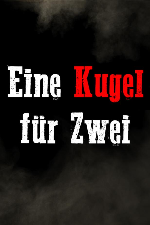 Das Cover zeigt den Titel „Eine Kugel für Zwei“ in Weiß und Rot vor dunklem Hintergrund.