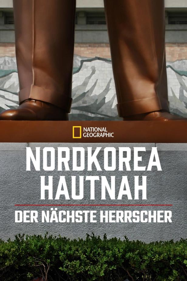 Das Cover der National Geographic Dokumentation „Nordkorea Hautnah: Der nächste Herrscher“ mit einer Statue.