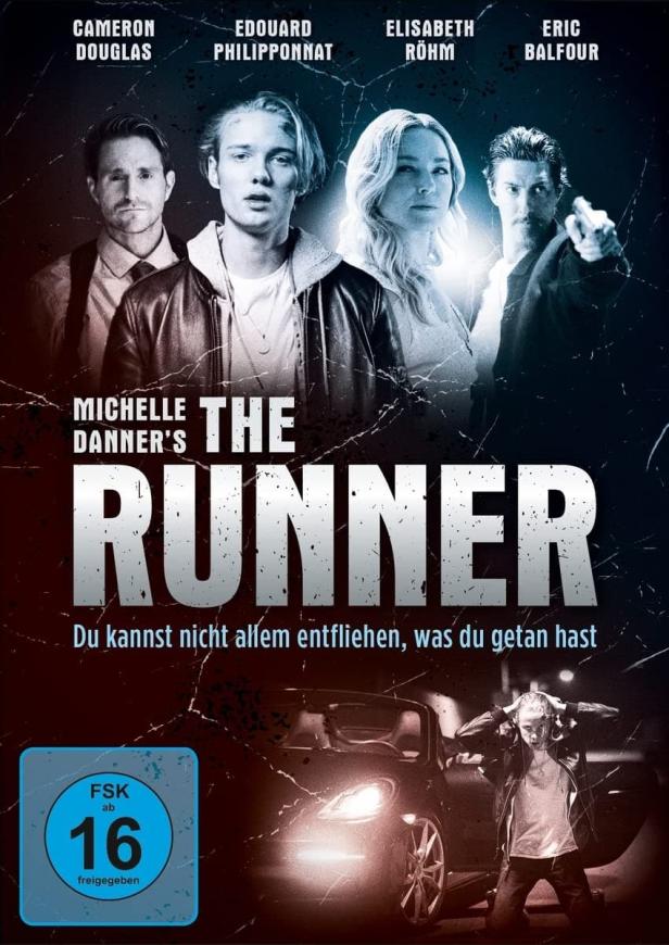 Das Filmplakat für „The Runner“ mit Cameron Douglas, Edouard Philipponnat, Elisabeth Röhm und Eric Balfour.
