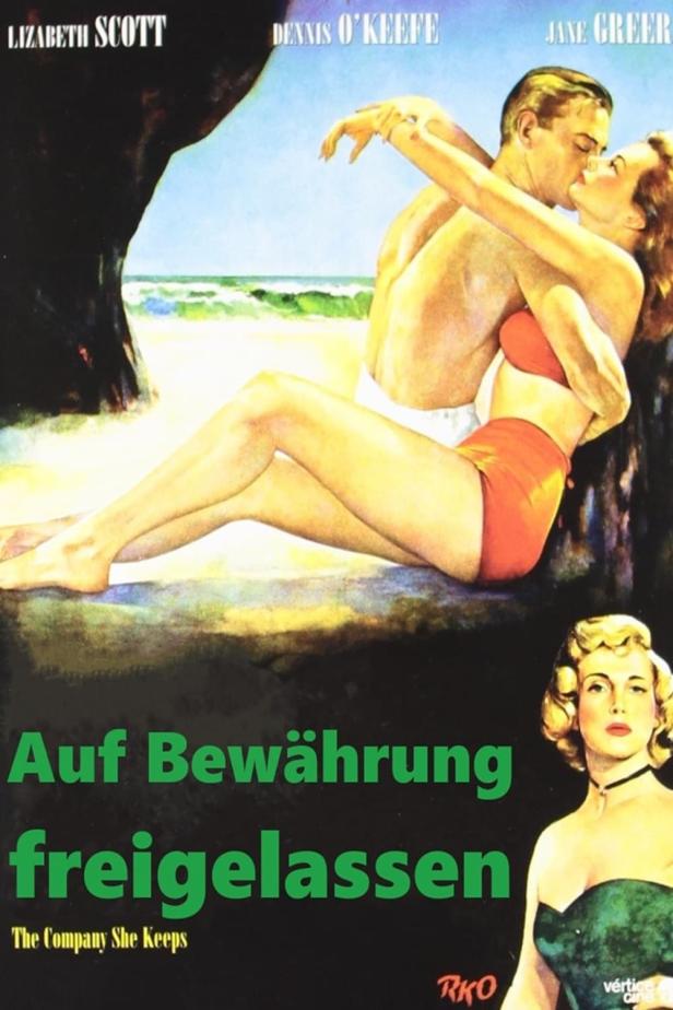 Das Filmplakat für „Auf Bewährung freigelassen“ mit Lizabeth Scott, Dennis O'Keefe und Jane Greer.