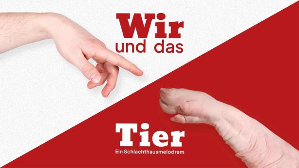 Eine Hand deutet auf den Schriftzug „Wir und das Tier – Ein Schlachthausmelodram“.