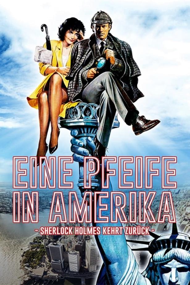 Das Filmplakat für „Eine Pfeife in Amerika – Sherlock Holmes kehrt zurück“ zeigt Sherlock Holmes und eine Frau auf der Freiheitsstatue.