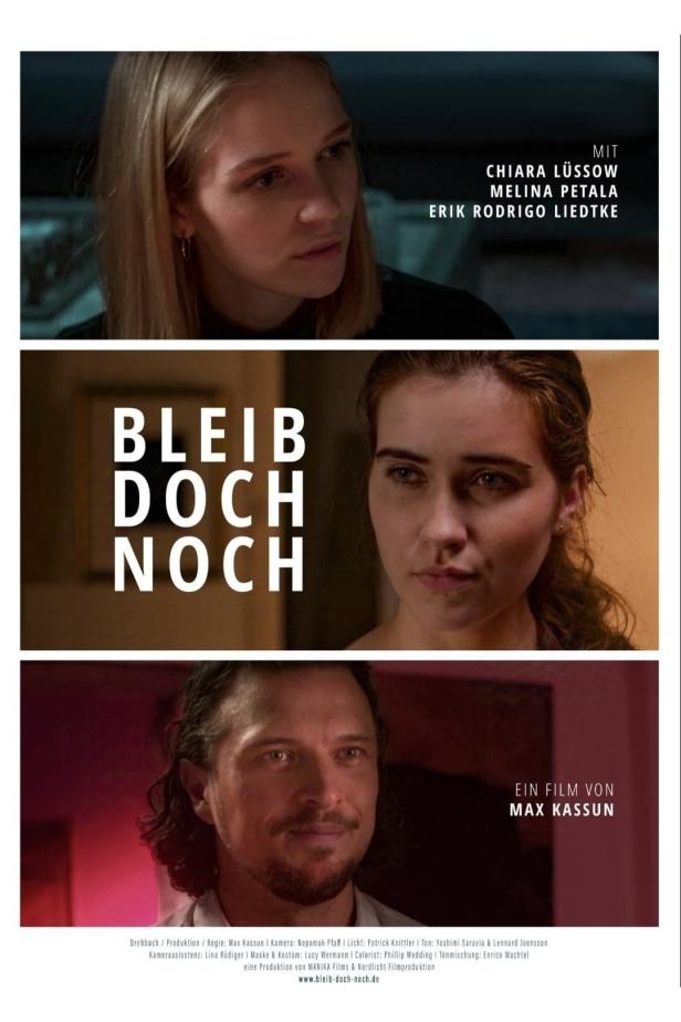 Das Filmplakat für „Bleib doch noch“ zeigt die drei Hauptdarsteller Chiara Lüssow, Melina Petala und Erik Rodrigo Liedtke.