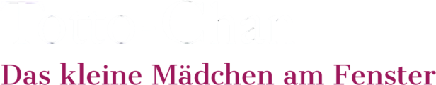 Das Cover des Buches „Totto-Chan: Das kleine Mädchen am Fenster“.