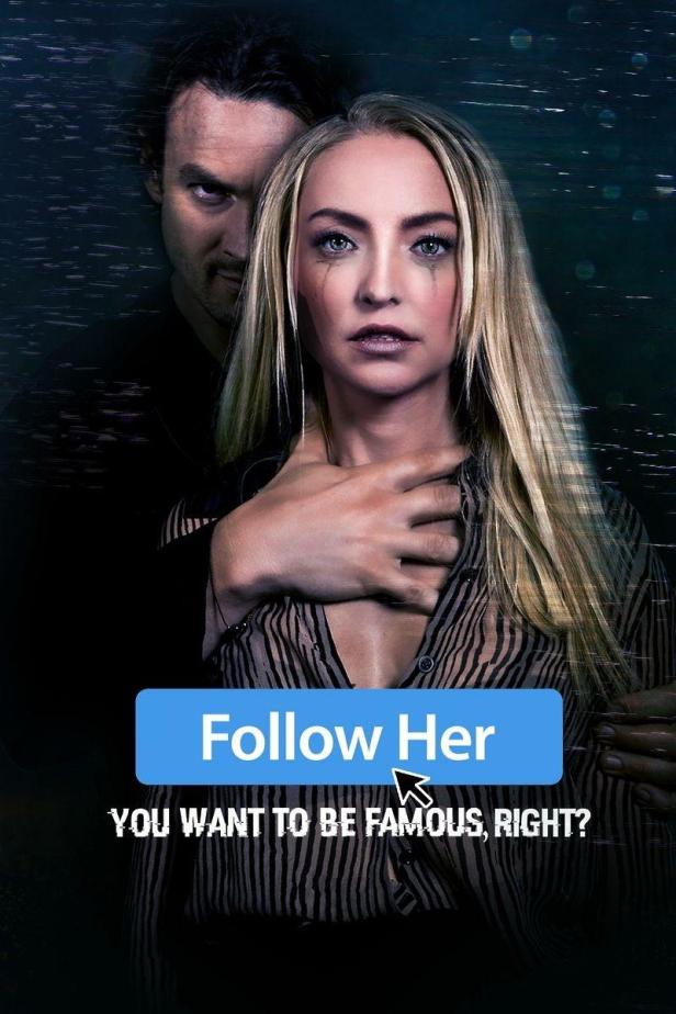 Das Filmplakat für „Follow Her“ zeigt eine verängstigte Frau und einen bedrohlichen Mann im Hintergrund.